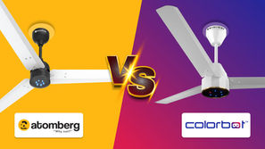 Atomberg Fan vs Colorbot Fan: Who Wins the Battle?